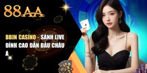 BBIN Casino - Sảnh Live Đỉnh Cao Dẫn Đầu Châu Á