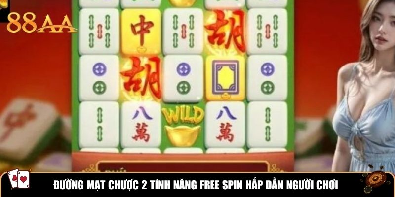 Đường Mạt Chược 2 tính năng free spin hấp dẫn người chơi