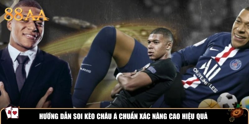 Hướng dẫn soi kèo châu Á chuẩn xác nâng cao hiệu quả