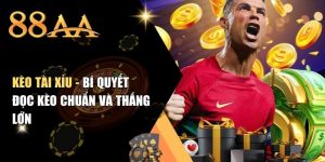 Kèo Tài Xỉu - Bí Quyết Đọc Kèo Chuẩn Và Thắng Lớn
