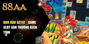 Kho Báu Aztec - Game Slot Săn Thưởng Kịch Tính
