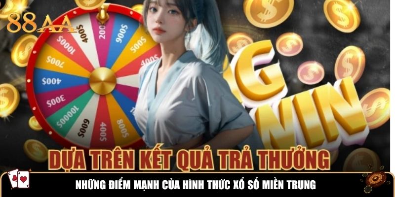 Những điểm mạnh của hình thức xổ số miền Trung