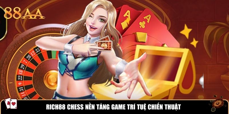 RICH88 Chess nền tảng game trí tuệ chiến thuật