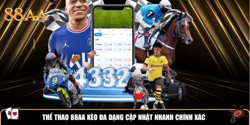 Thể thao 88AA kèo đa dạng cập nhật nhanh chính xác