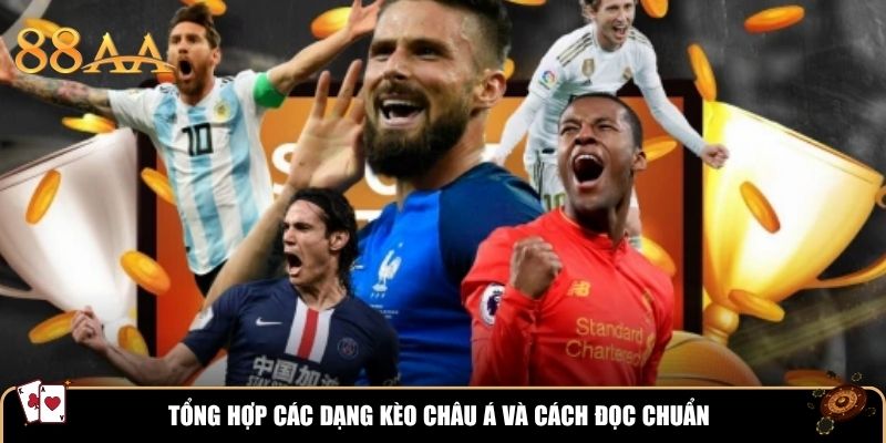 Tổng hợp các dạng kèo châu Á và cách đọc chuẩn