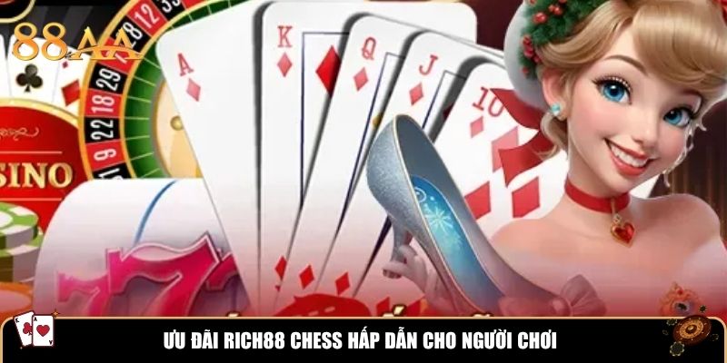 Ưu đãi RICH88 Chess hấp dẫn cho người chơi